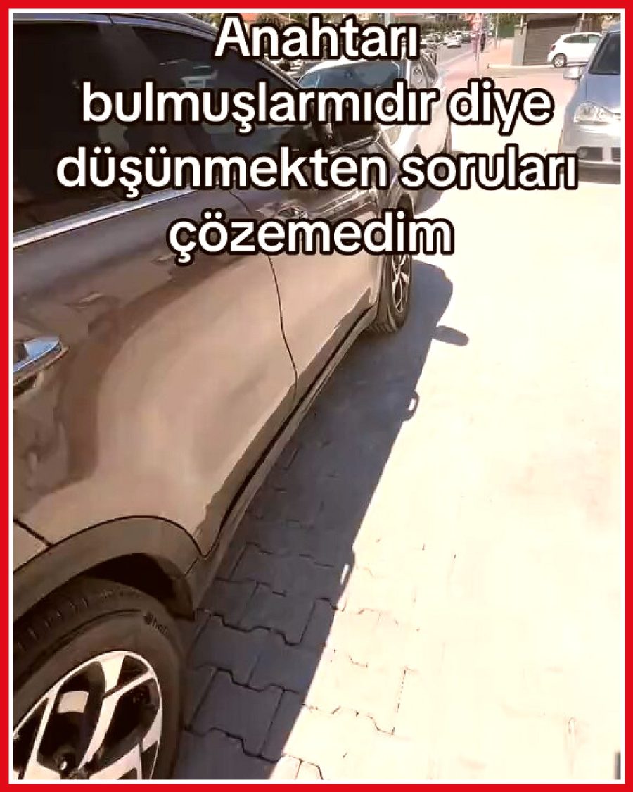 KPSS sınavında genç, araba anahtarını emanete vermemek için