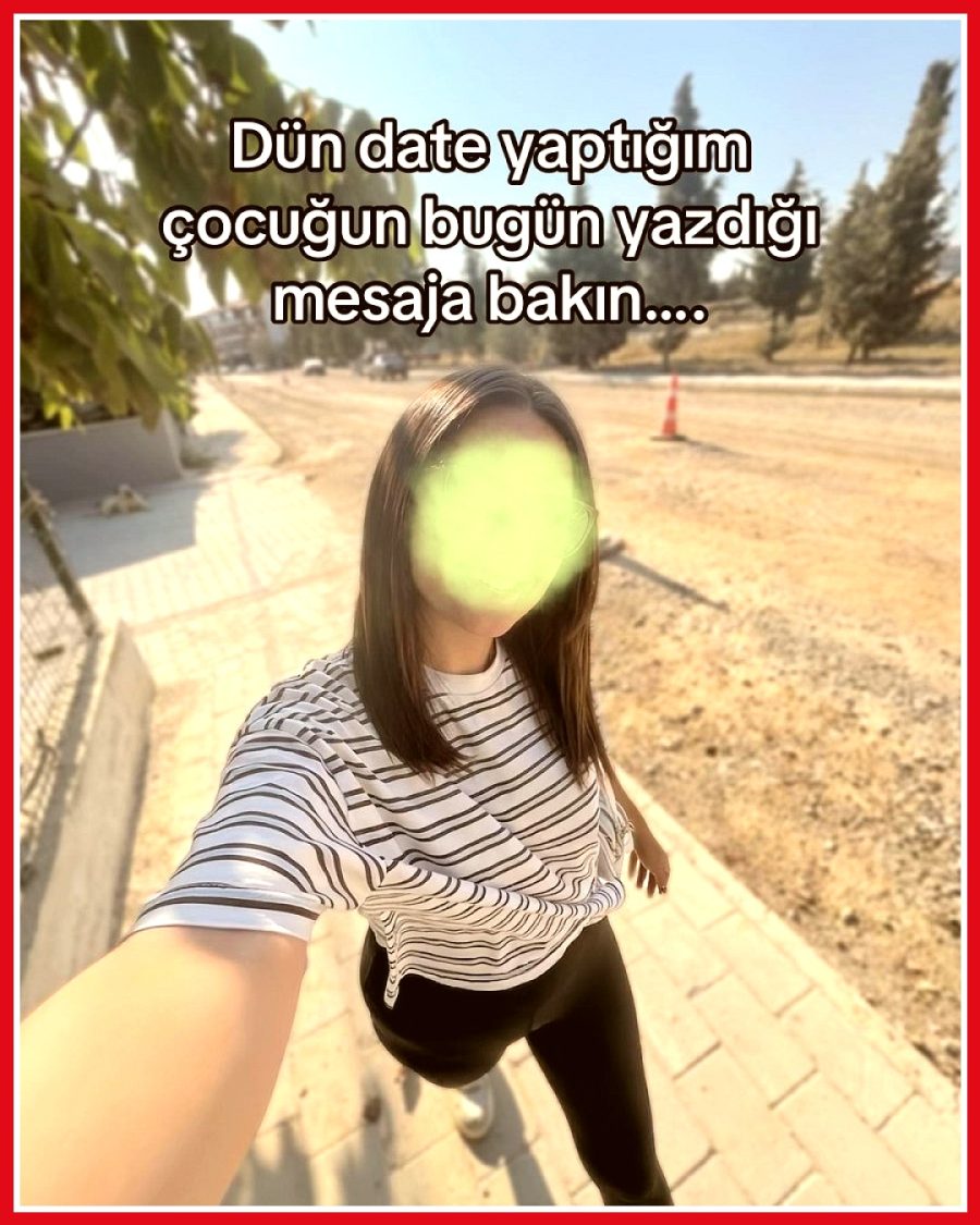 Kadın, ilk buluşmasının ardından gelen mesajı paylaştı