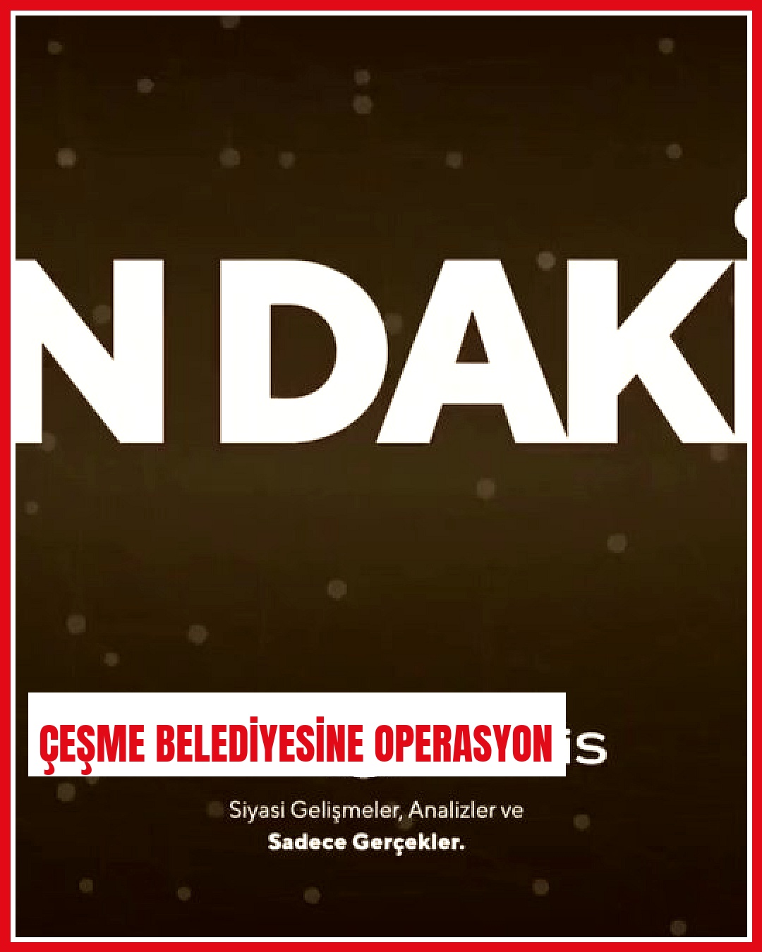Çeşme Belediyesi'nde ihale usulsüzlüğü iddialarıyla 3 yetkiliye gözaltı