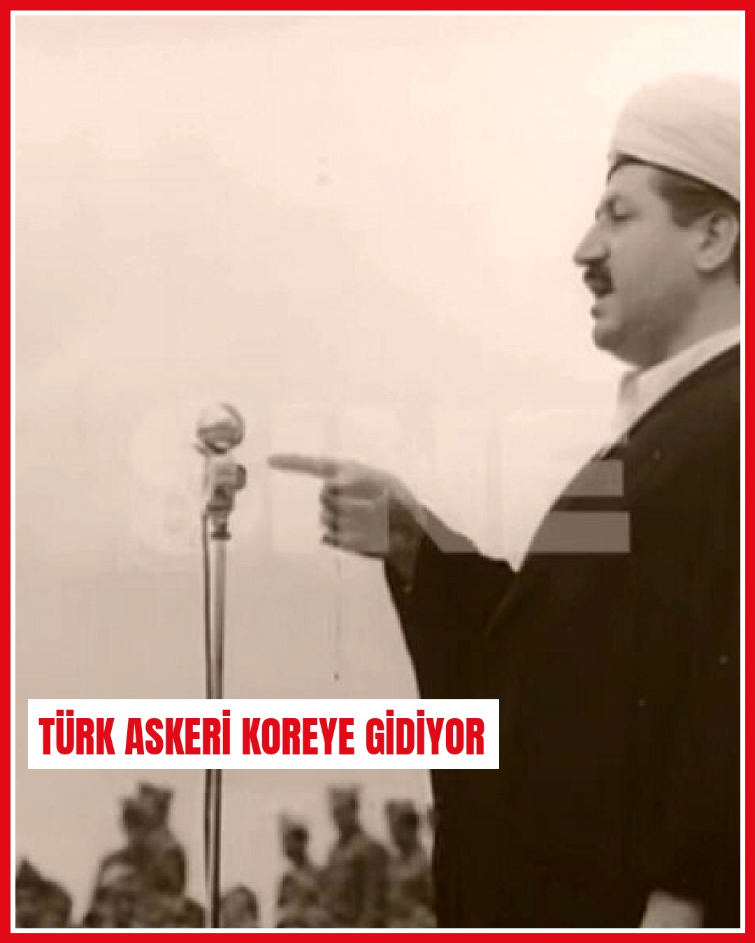 İskenderun'daki Cuma namazının ardından Türk askerleri Kore cephesine