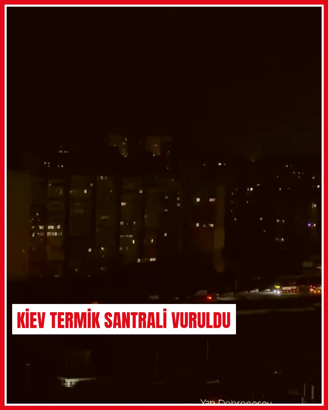 Rus ordusu Kiev CHP-5 termik santralini vurdu ve