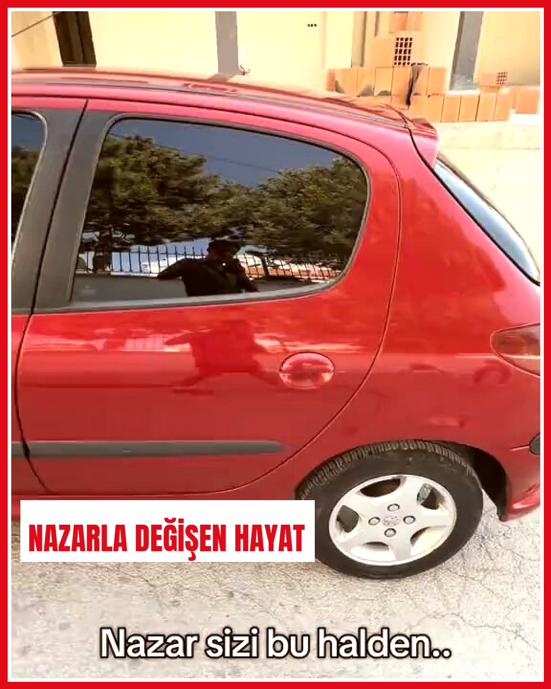 Birikimiyle araç alan vatandaş nazarın etkisine dikkat çekti
