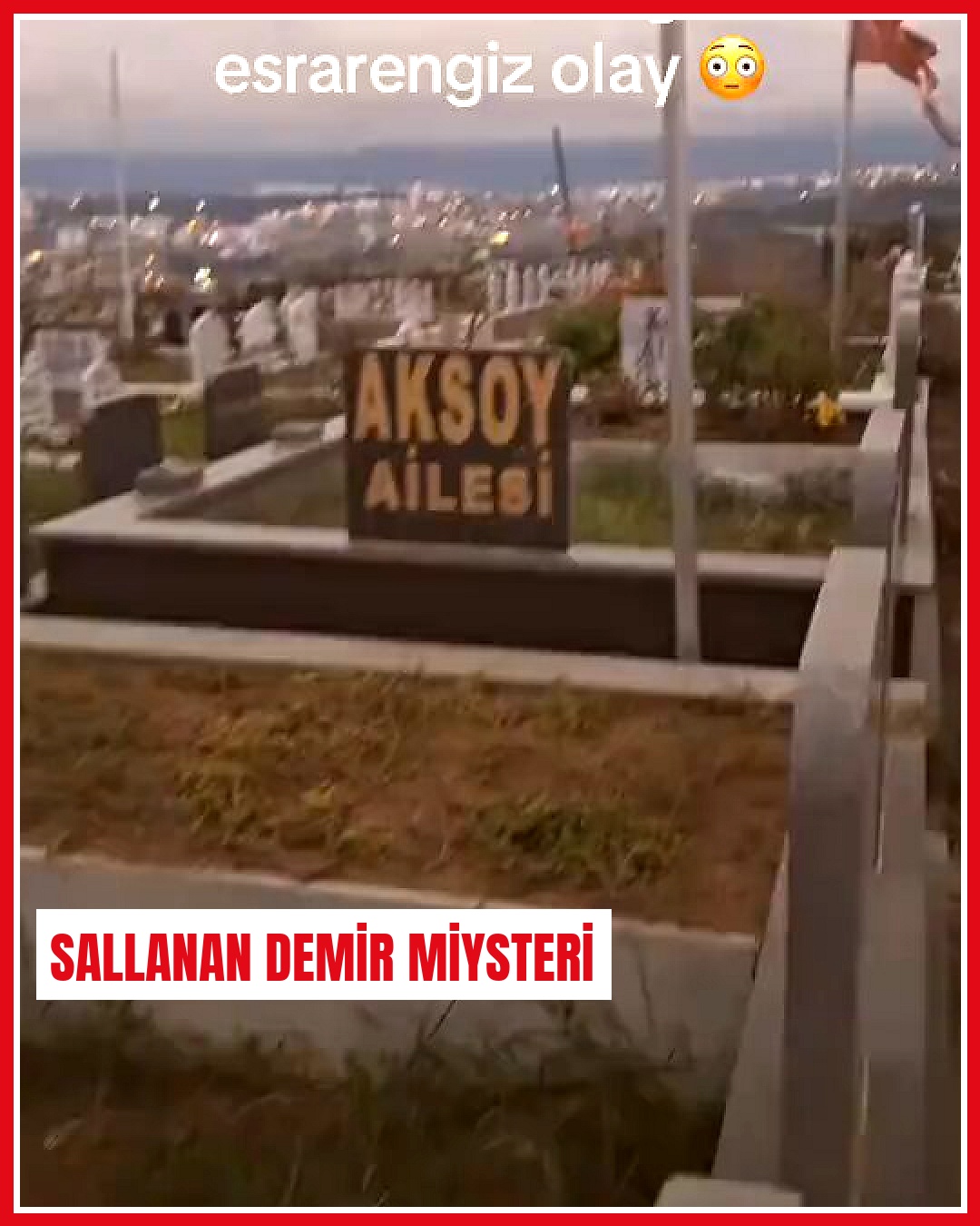 Samsun Derecik Mezarlığı'nda rüzgarsız ortamda sallanan demir dikkat