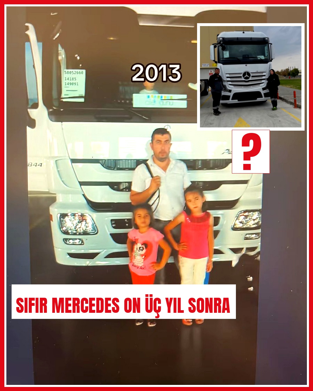 13 yıl arayla iki Mercedes Actros ile fotoğraf