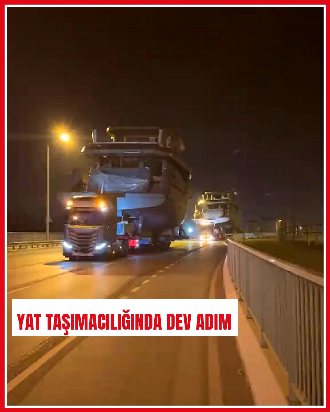 Türkiye'de tonlarca ağırlığındaki yatlar özel lowbed dorselerle taşındı