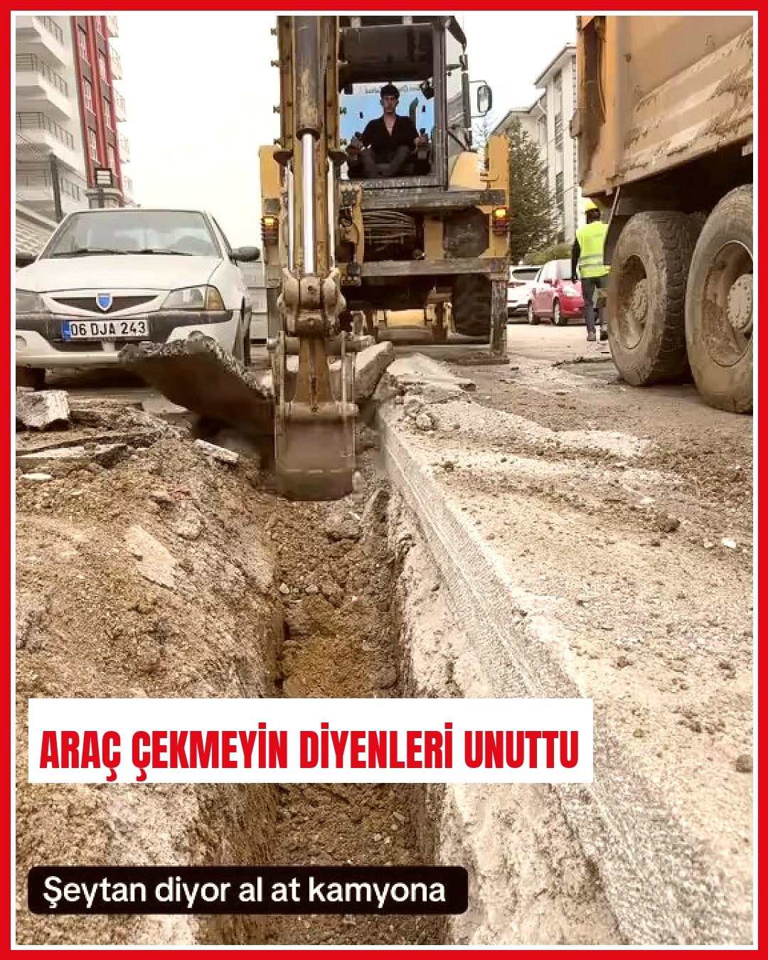 Ankara'da kazı çalışmaları sırasında uyarılara rağmen araç çekilmedi