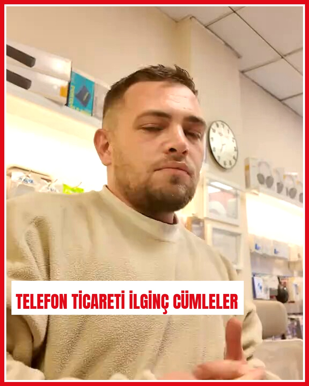Telefon alım satımında ilginç diyaloglar dikkat çekti